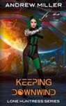 Andrew Miller - Keeping Downwind