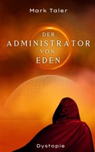 Mark Taler - Der Administrator von Eden
