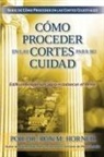 Ron M. Horner - Cómo Proceder en las Cortes para su Ciudad