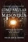 Ron M. Horner - Cómo Anular los Falsos Veredictos de la Masonería