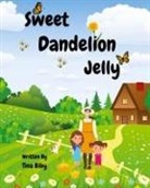 Tina Biby - Sweet Dandelion Jelly