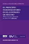 Isabella Pecchio Brillembourg - EL PRINCIPIO INDEMNIZATORIO EN EL CONTRATO DE SEGURO. Una nueva dimensión por efectos de la inflación