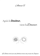Almas F - Après la Douleur, vient la Douceur