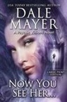 Dale Mayer - Now You See Her