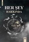 Kenan Özek - Her Sey Hakkinda