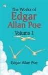 Edgar  Allan Poe - The Works of Edgar Allan Poe - Volume I