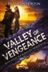 Franklin Horton - Valley of Vengeance