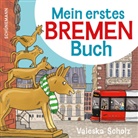 Jessica Rolfs, Valeska Scholz - Mein erstes Bremen-Buch