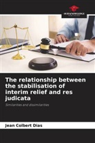 Jean Colbert Dias - The relationship between the stabilisation of interim relief and res judicata