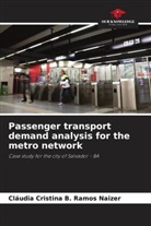 Cláudia Cristina B. Ramos Naizer - Passenger transport demand analysis for the metro network
