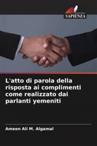 Ameen Ali M. Algamal - L'atto di parola della risposta ai complimenti come realizzato dai parlanti yemeniti