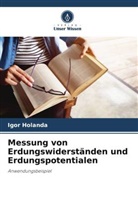 Igor Holanda - Messung von Erdungswiderständen und Erdungspotentialen