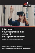 Alexandra Obando Miguel Montañez, Daniela Cerra Yeri Pallares - Intervento neurocognitivo nei disturbi dell'apprendimento