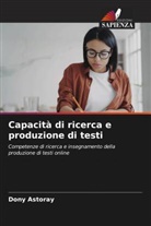 Dony Astoray - Capacità di ricerca e produzione di testi