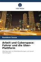 Ranidson Souza - Arbeit und Cyberspace: Fahrer und die Uber-Plattform