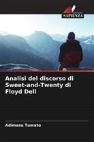 Adimasu Tumato - Analisi del discorso di Sweet-and-Twenty di Floyd Dell
