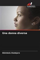 Abimbola Aladejare - Una donna diversa