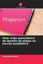 Tahmineh Khalili - Uma visão panorâmica do desafio do plágio na escrita académica