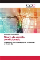 Raidy Alirio UribeRodriguez - Neuro-desarrollo condicionado