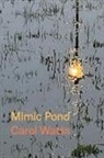 Carol Watts - Mimic Pond