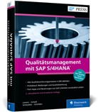 Birgit Kleinebekel, Birgit (Dr.) Kleinebekel, Yvonne Lorenz, U Schedl, Uwe Schedl, Matthias Schlaubitz... - Qualitätsmanagement mit SAP S/4HANA