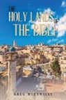 Greg McEnnally - The Holy Lands of the Bible