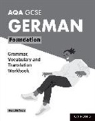 Morag McCrorie, McCrorie Morag - Aqa Gcse German: Aqa Gcse German Foundation Grammar, Vocabulary