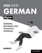 Morag McCrorie, McCrorie Morag - Aqa Gcse German: Aqa Gcse German Higher Grammar, Vocabulary