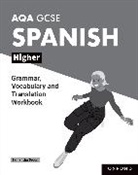 Samantha Broom, Broom Samantha - Aqa Gcse Spanish: Aqa Gcse Spanish Higher Grammar, Vocabulary
