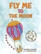 Caroline Everett - Fly Me to the Moon