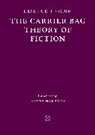 Ursula K. Le Guin, Ursula K. Le Guin, Lee Bul - The Carrier Bag Theory of Fiction