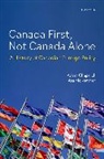 Adam Chapnick, Adam (Professor of Defence Studies Chapnick, Asa Mckercher, Asa (Assistant Professor of History Mckercher, McKercher Asa - Canada First, Not Canada Alone