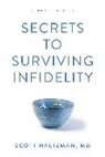 Scott Haltzman, Haltzman Scott - Secrets to Surviving Infidelity