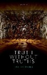 David Liggins, David (Senior Lecturer in Philosophy Liggins, David Edward Liggins, Liggins David - Truth Without Truths