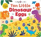 Priddy Books, Roger Priddy, Priddy Roger - Ten Little Dinosaur Eggs (Little Squishies)