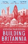 Steven Parissien, Parissien Steven - Building Britannia