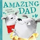 Alison Brown - Amazing Dad