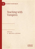 U. Melissa Anyiwo, U Melissa Anyiwo - Teaching with Vampires