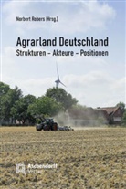Norbert Robers - Agrarland Deutschland