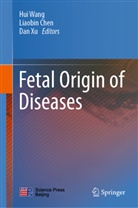 Liaobin Chen, Hui Wang, Dan Xu - Fetal Origin of Diseases