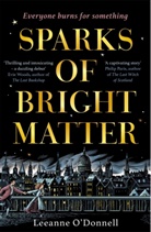 Leeanne O'Donnell - Sparks of Bright Matter