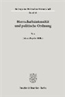 Johann Baptist Müller - Herrschaftsintensität und politische Ordnung.