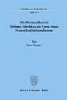 Petra Werner - Die Normentheorie Helmut Schelskys als Form eines Neuen Institutionalismus.