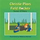 Susan O'Hara - Christie Plays Field Hockey