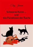 Elvy Jansen - Schwarze Katze...und das Paradoxon der Rache
