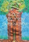 Nicole Stoier - Auf die Erde fällt ein Samenkorn