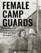 Lorenz Ingmann - Female Camp Guards