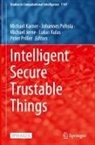 Michael Jerne, Michael Karner, Lukas Kulas, Johannes Peltola, Peter Priller - Intelligent Secure Trustable Things