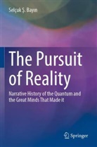 Selçuk ¿. Bay¿n, Selçuk S. Bayin - The Pursuit of Reality