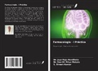 S. Dinesh Kumar, Keerthi Priya Mekala, Jaya Raju Nandikola - Farmacología - I Práctica